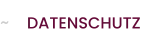 DATENSCHUTZ